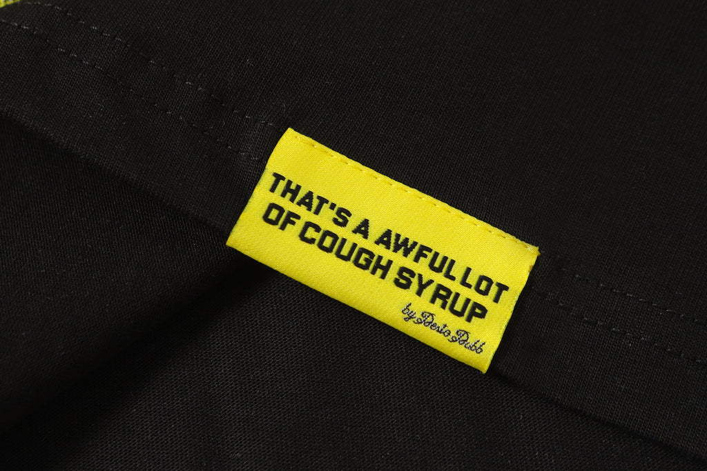 That's A Awful Lot Of Cough Syrup T-Shirt