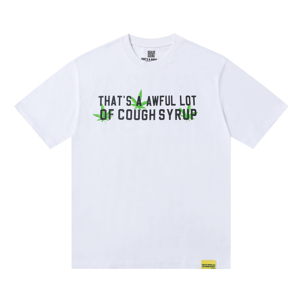 That's A Awful Lot Of Cough Syrup T-Shirt