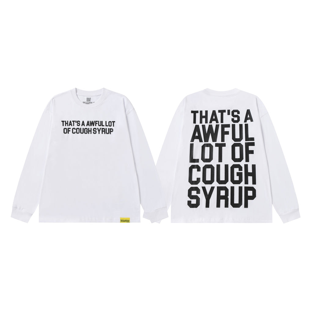 That's A Awful Lot Of Cough Syrup Classic Sweatshirt